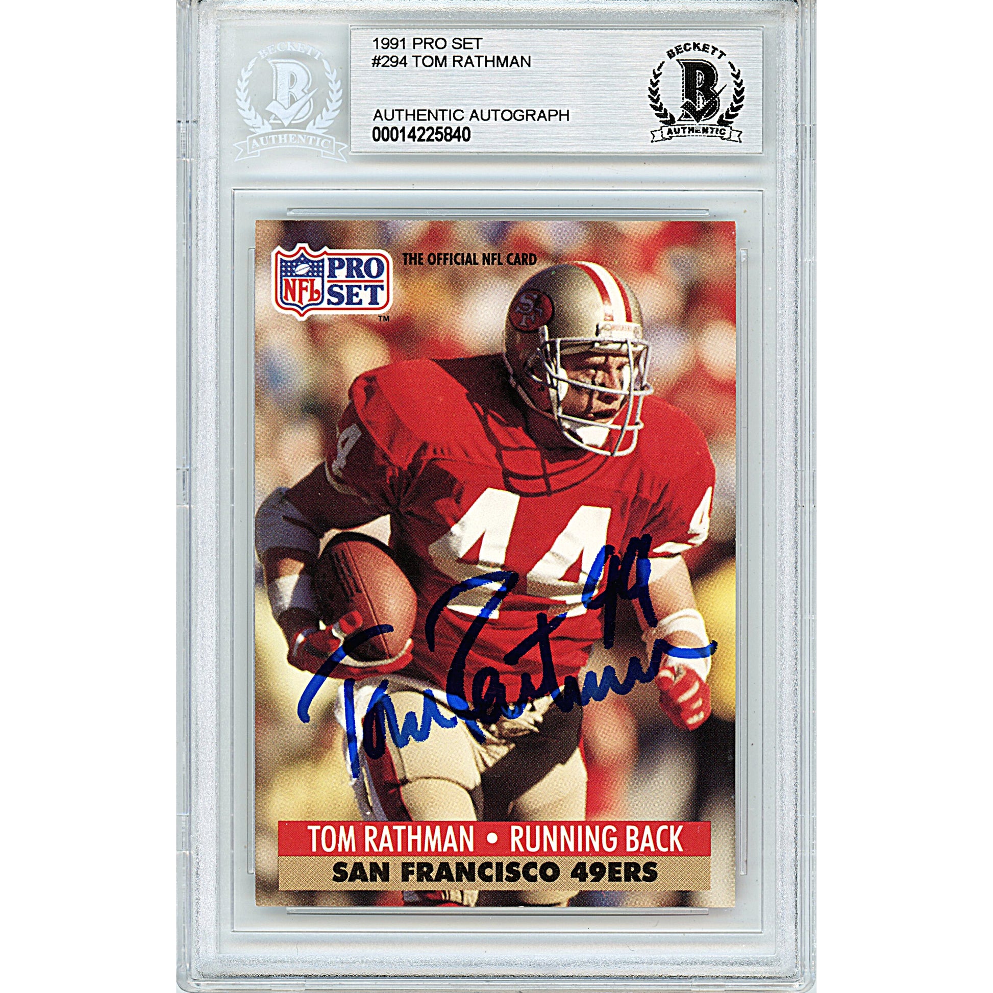 Footballs- Autographed- Tom Rathman Signed San Francisco 49ers 1991 NFL Pro Set Football Card Beckett Slabbed 00014225840 - 101