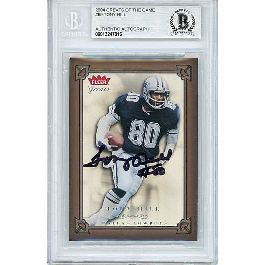 Footballs- Autographed- Tony Hill Signed Dallas Cowboys 2004 Fleer Greats of the Game Football Card Beckett BAS Authenticated Slabbed 00013247916 - 101
